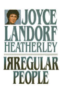 Irregular People by Joyce Landorf Heatherley